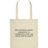 Be Quiet - Organic Tote-Bag